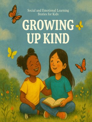 cover image of Growing Up Kind
